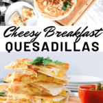 Stacked breakfast quesadillas